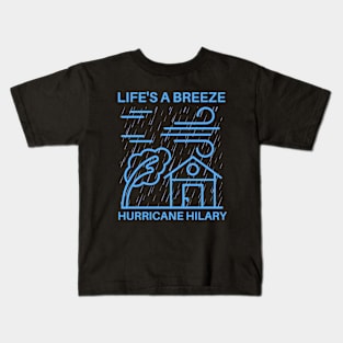 Life's a Breeze - Hurricane Hilary Kids T-Shirt